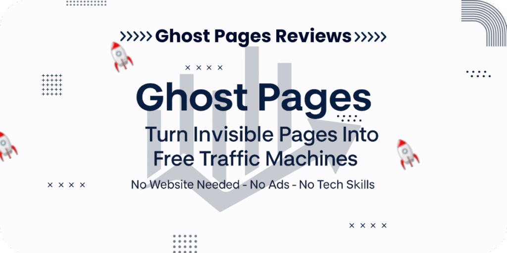 Get More Traffic with Ghost Pages – Honest Review